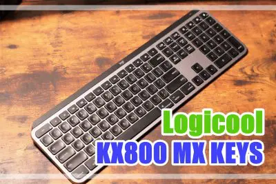 KX800 MX KEYS for Macレビュー　キーボードの評判がいい理由は？